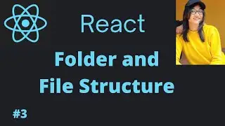 Folder structure in ReactJS | Folder Structure and Flow of React in Hindi 