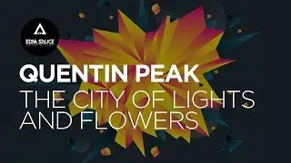 Quentin Peak - The City of Lights and Flowers [EDM Sauce Copyright Free Records]