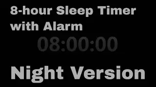Black Screen 🖥 8 Hour Timer ⏰ + Loud Alarm clock (Night version) 😴 Sleep and Relaxation