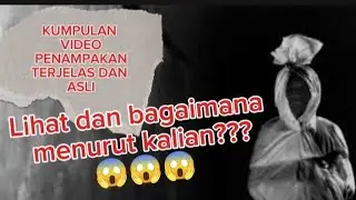 Asli Atau Cuma Rekayasa Penampakan terjelas!! tapi serem banget bikin merinding 😱😱😱