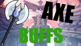 PLAYING BUFFED AXE