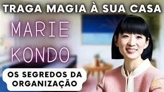 9 TIPS FROM MARIE KONDO TO BRING MAGIC TO YOUR HOME ORGANIZATION