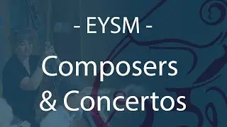 EYSM - Composition and Concertos