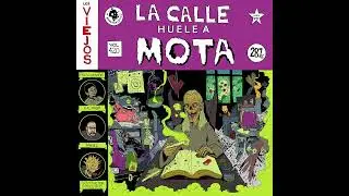 La calle huele a mota  / Los Viejos