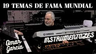 19 TEMAS DE FAMA MUNDIAL - INSTRUMENTALES - OMAR GARCIA - HAMMOND ORGAN & KEYBOARDS