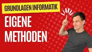 Eigene Methoden - Einstieg in die Informatik
