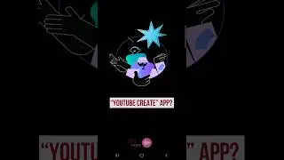 YouTube Create App Early Access | Download and Use YT Create App Now ! #youtubecreateapp #shorts
