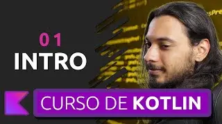 Kotlin Course for Beginners - Welcome #01