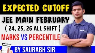 ✔ Final Cutoff and Percentile Vs Marks for JEE Main  February 2021  - All Shift Analysis - JEE Main