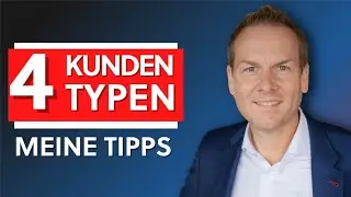 Die 4 Kundengruppen, die du bei Verkaufsgesprächen kennen musst!