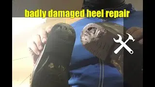 badly damaged heel repair