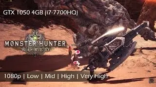 Monster Hunter World GTX 1050 4GB Benchmark | 1080p All Settings | i7-7700HQ