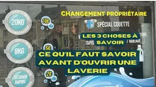 Les 3 choses à connaitre absolument dans l'ouverture d'une laverie.