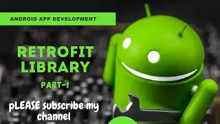 Retrofit Library in Android Studio- Part 1 | SIMPLE GET REQUEST | In Hindi