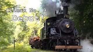 Climax 9 Debut at Cass Scenic Railroad