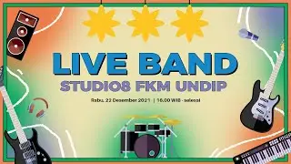 Live Band Studio8 FKM UNDIP