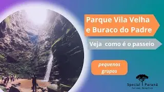 Passeio Vila Velha e Buraco do Padre