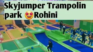 Skyjumper Trampolin park l Rohini l Adventure island l #skyjumpertrempolineeohini #skyjumper