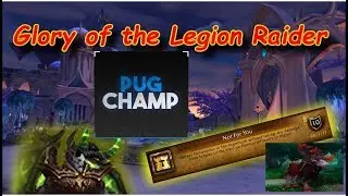 Glory Of Legion Raider Guide  #11  --Not For You--