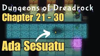 Chapter 21 30 Ada Sesuatu - Dungeons of Dreadrock ( Gameplay Wallkthrough )