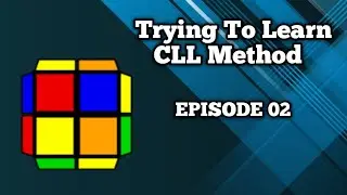 2x2 Rubik's Cube : CLL Method Tutorial in Hindi | #Episode02
