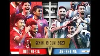 PERTANDINGAN TIMNAS INDONESIA VS ARGENTINA 2023 FULL MATCH DI GBK