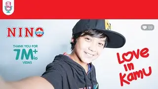 Nino Kuya - Love in Kamu (Official Music Video)