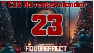 CSS Adventskalender #23 - Faltbild Animation (Fold Effect)