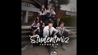 Javokhir - Studentmiz(OST "Student)