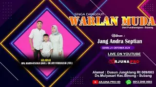 LIVE STREAMING SINGA DANGDUT WARLAN MUDA /// KEL.BPK. DIARTO GUNAWAN - IBU. SITI NURHASANAH ( NUR )