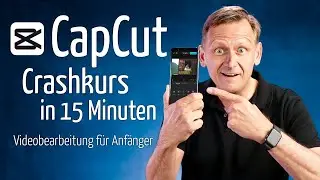 CapCut Tutorial 2026 in German, how to cut videos for free on your smartphone (instructions)