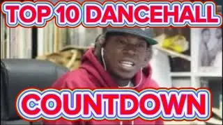 Top 10 Trending Dancehall Songs In Jamaica