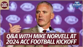 FSU Football: Q&A with Mike Norvell at 2024 ACC Football kickoff