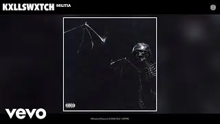 Kxllswxtch - MILITIA (Official Video)