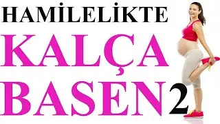 Hamilelikte Kalça-Basen Egzersizleri-2  (0-9 Ay Arası)