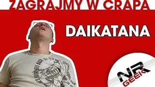 Zagrajmy w crapa #30 - Daikatana (Najgorsze gry wg NRGeeka)