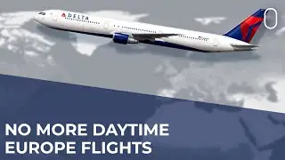 Delta Air Lines Cuts Its Only Daytime Europe-Bound Service