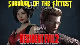 Resident Evil 2 PC - Survival of the Fittest Mod by Guyue - Wesker and Ada