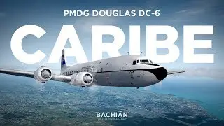 Prepar3D - PMDG DC-6 / Pointe-à-Pitre → St. Maarten