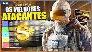 TIER LIST - OS MELHORES ATACANTES DO RAINBOW SIX SIEGE!