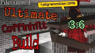 Ultimate Coffinhilt Build 😱 | Pilgrammed