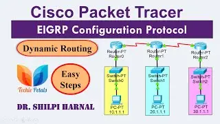 EIGRP Routing Protocol | EIGRP Configuration with Cisco Packet Tracer | EIGRP Dynamic Routing