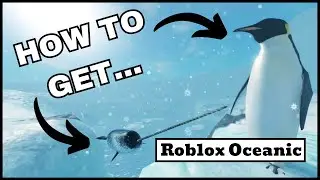 Roblox Oceanic Updates - How to get Narwhal + Emperor Penguin