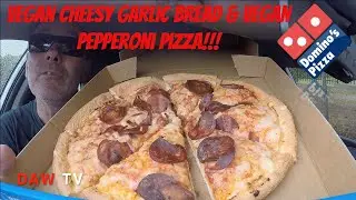 Domino's Vegan Cheesy Garlic Bread & Vegan pepperoni Pizza!!!
