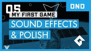 My First Game - DnD - Sound Effects & Polish - Space Rocks (Part 5)