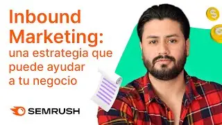 Inbound Marketing: una estrategia para ayudar a tu negocio
