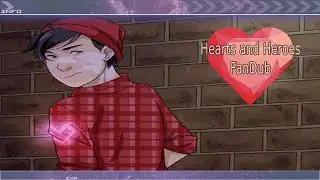Hearts And Heroes Fandub | Vanish