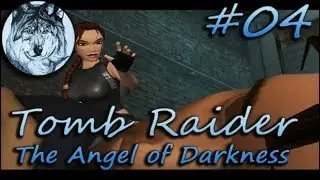 Tomb Raider 6: The Angel of Darkness. Прохождение. #4. Гробница Древних – Квартира Фон Кроя.