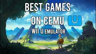 Top 10+ Best CEMU Games | Best Wii U Emulator Games to play on PC