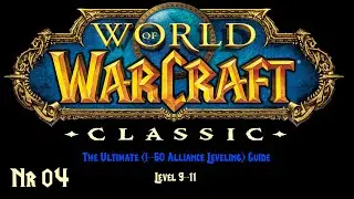 WoW Classic The Ultimate (Leveling) Guide #3: 7-11 Human